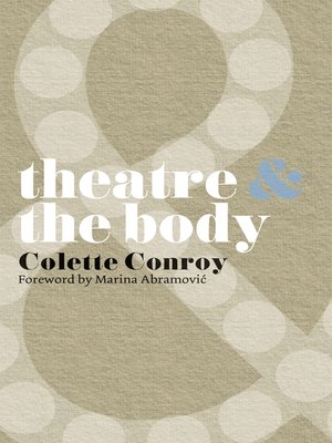 cover image of Theatre and the Body